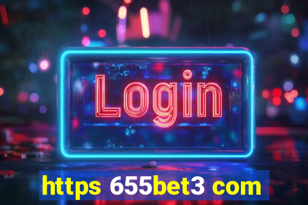 https 655bet3 com